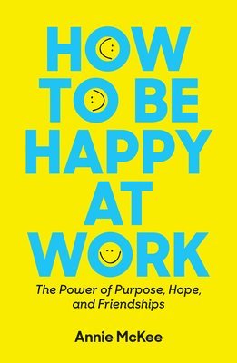 bokomslag How to Be Happy at Work