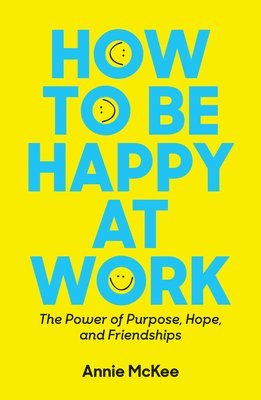 How to Be Happy at Work 1