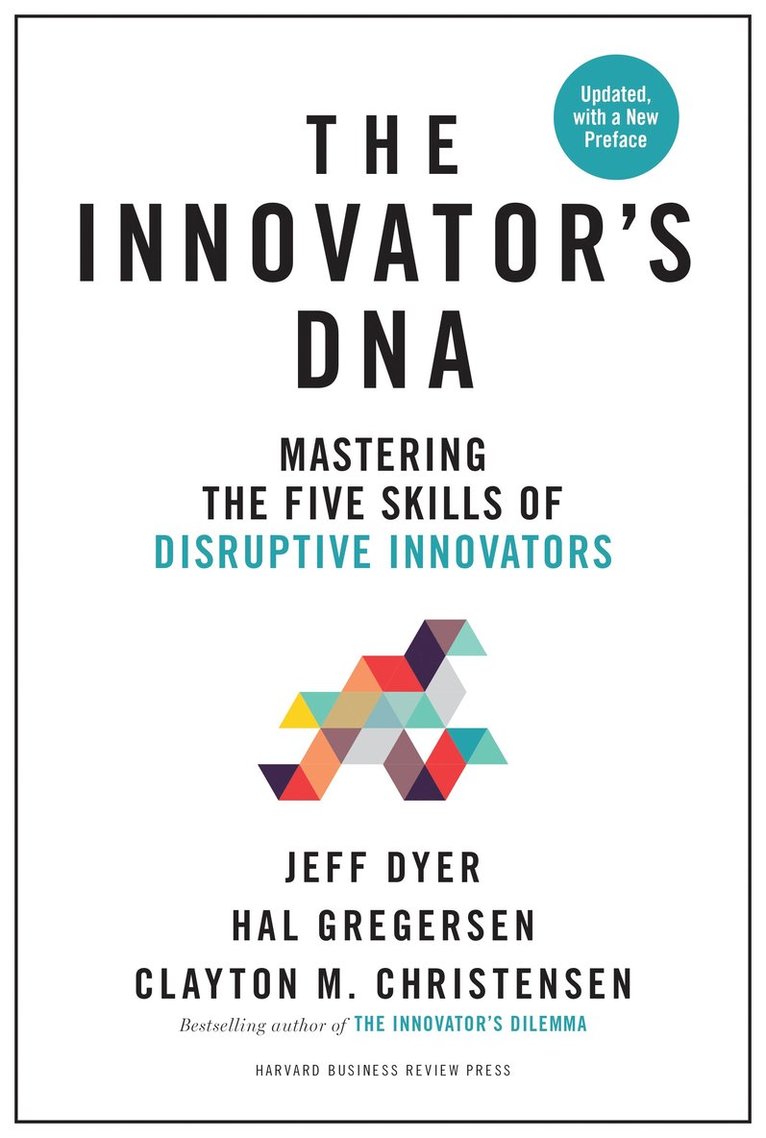 Innovator's DNA, Updated, with a New Preface 1