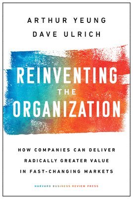 Reinventing the Organization 1