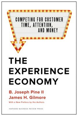 bokomslag The Experience Economy, With a New Preface by the Authors