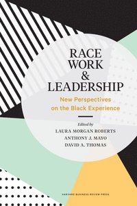 bokomslag Race, Work, and Leadership