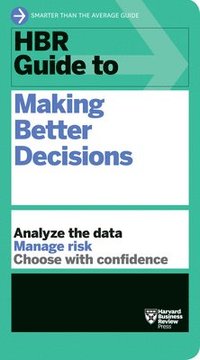 bokomslag HBR Guide to Making Better Decisions