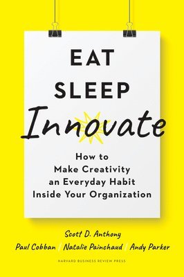 Eat, Sleep, Innovate 1