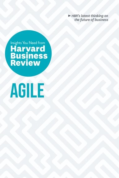 Harvard Business Review - Agile: The Insights You Need from Harvard Business Review, Häftad