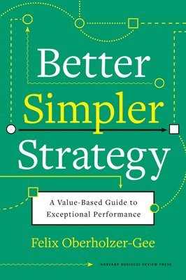 bokomslag Better, Simpler Strategy