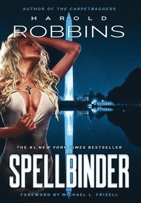 Harold Robbins - Spellbinder, Inbunden
