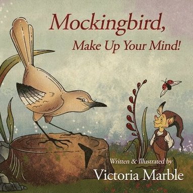 bokomslag Mockingbird, Make Up Your Mind!