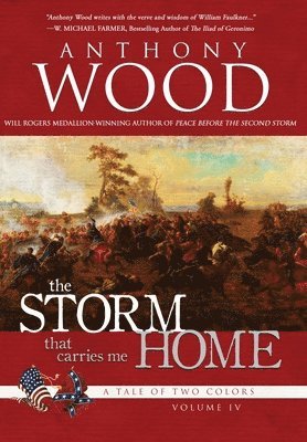 Anthony Wood - Storm That Carries Me Home, Inbunden