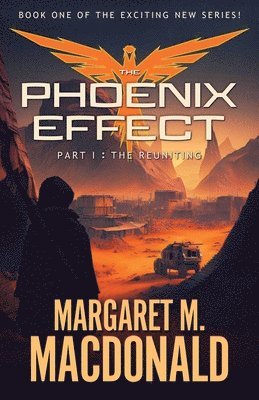 Margaret M MacDonald, Margaret M. MacDonald, Margaret Macdonald - Phoenix Effect Part 1, Häftad