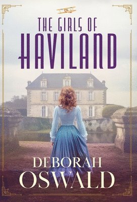 Deborah Oswald - Girls of Haviland, Inbunden