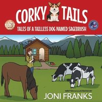 bokomslag Corky Tails: Tales of a Tailless Dog Named Sagebrush