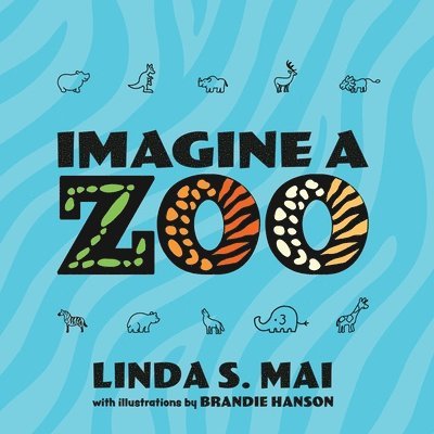 Linda S Mai, Linda S. Mai - Imagine a Zoo, Häftad