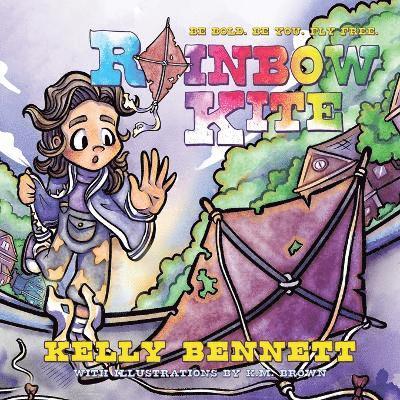 Kelly Bennett - Rainbow Kite, Häftad