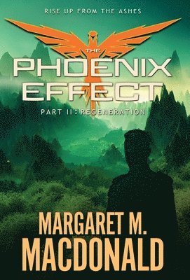 Margaret M MacDonald, Margaret M. MacDonald - Phoenix Effect Part 2, Inbunden