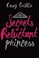 bokomslag Secrets of a Reluctant Princess