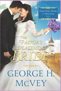 bokomslag The Pastor's Replacement Bride
