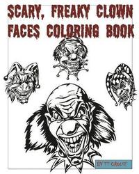 bokomslag Scary, Freaky Clown Faces Coloring Book