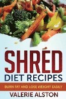 Valerie Alston - Shred Diet Recipes, Häftad