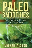 Valerie Alston - Paleo Smoothies, Häftad