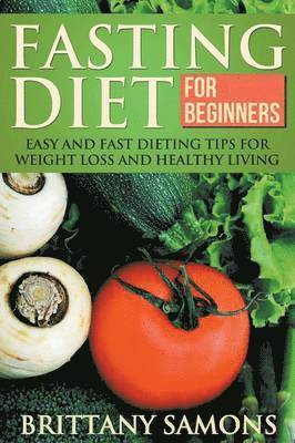 Brittany Samons - Fasting Diet for Beginners, Häftad