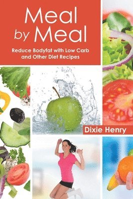 Dixie Henry, Betty Crawford - Meal by Meal, Häftad. Tillgänglighet: Lägg i varukorg