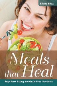 bokomslag Meals that Heal