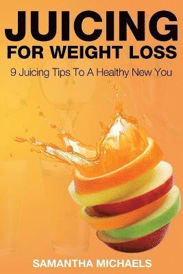 bokomslag Juicing for Weight Loss