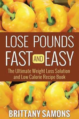 Lose Pounds Fast and Easy 1