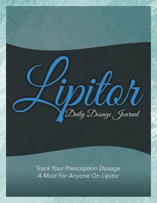 Lipitor Daily Dosage Journal 1