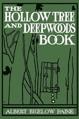 The Hollow Tree and Deep Woods Book 1