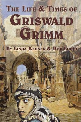 Linda Tiernan Kepner, Bob LIDDIL - Life and Times of Griswald Grimm, Häftad. Tillgänglighet: Lägg i varukorg