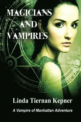 Linda Tiernan Kepner - Magicians and Vampires, Häftad. Tillgänglighet: Lägg i varukorg