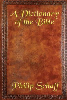 A Dictionary of the Bible 1