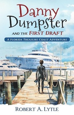 Danny Dumpster and the First Draft 1