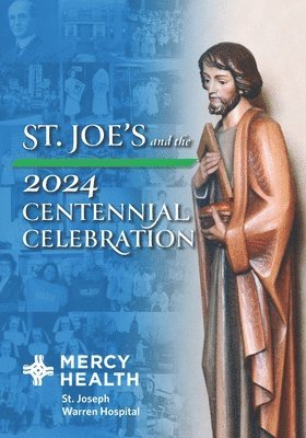 Mercy Health Foundation - St. Joes and the 2024 Centennial Celebration, Häftad