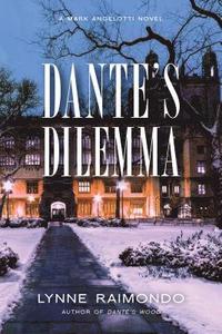 bokomslag Dante's Dilemma: A Mark Angelotti Novel