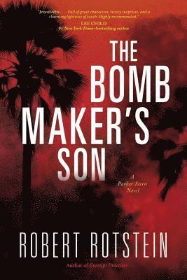 The Bomb Maker's Son: A Parker Stern Novel 1