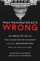 bokomslag What Washington Gets Wrong