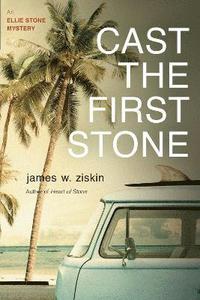 bokomslag Cast the First Stone, 5: An Ellie Stone Mystery