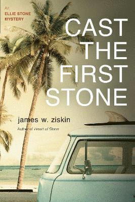 bokomslag Cast the First Stone, 5: An Ellie Stone Mystery