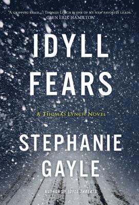 bokomslag Idyll Fears: A Thomas Lynch Novel