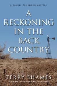 bokomslag A Reckoning in the Back Country: A Samuel Craddock Mystery