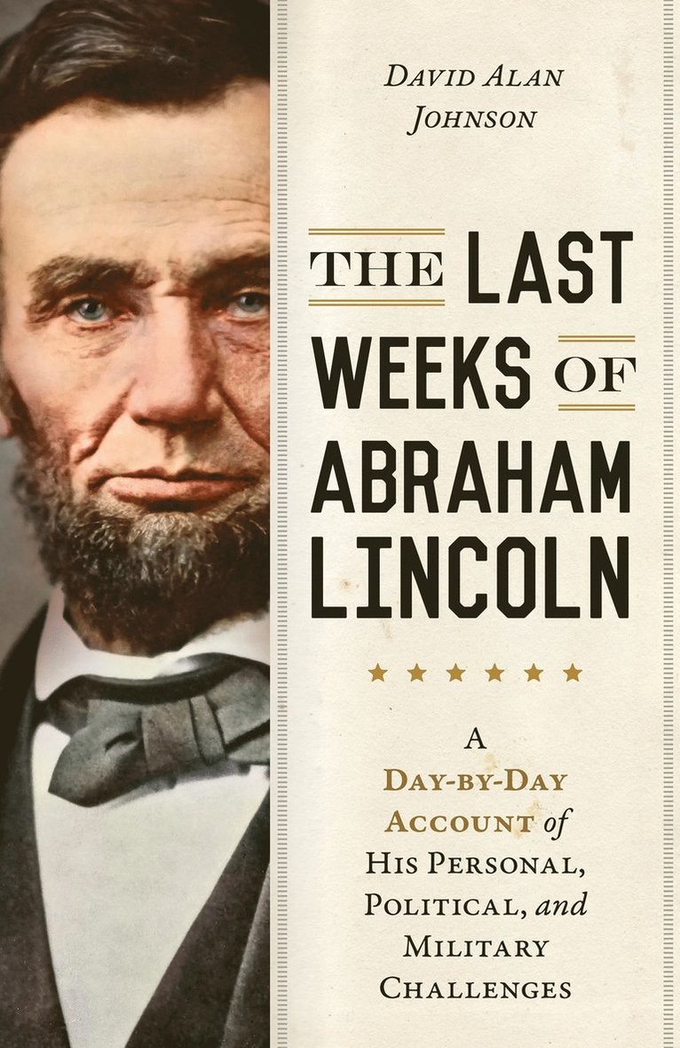 Last Weeks of Abraham Lincoln