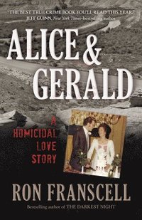 bokomslag Alice and Gerald: A Homicidal Love Story