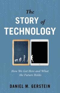 bokomslag The Story of Technology