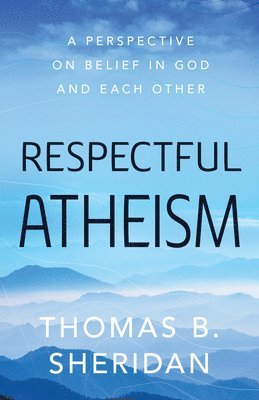 Respectful Atheism 1