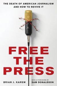 bokomslag Free the Press