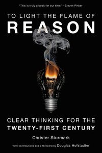 bokomslag To Light the Flame of Reason