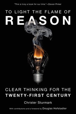 Christer Sturmark - To Light the Flame of Reason, Inbunden